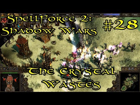 SpellForce 2: Shadow Wars Episode 28 - The Crystal Wastes
