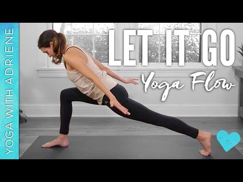 Let It Go Yoga Flow - Yoga With Adriene