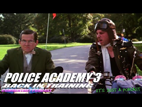 Police Academy 3 Back In Training Full Feature Film Commentary Podcast #Policeacademy3