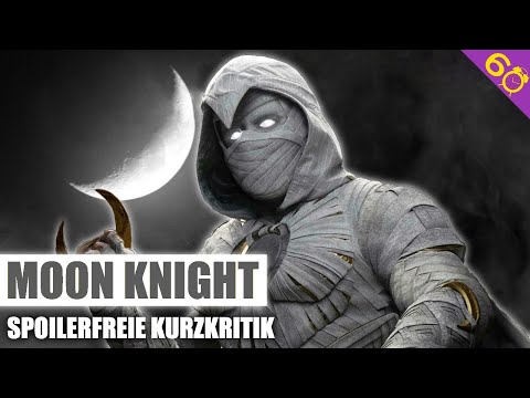 MOON KNIGHT | Spoilerfreie Kurzkritik (German/Deutsch)