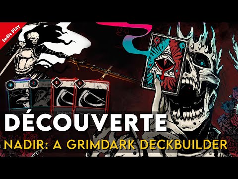 ROGUELIKE MACABRE ET ORIGINAL - Nadir: A Grimdark Deckbuilder [Gameplay FR]