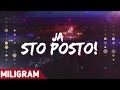 MILIGRAM - JA STO POSTO - (OFFICIAL ARTWORK 2016) HD