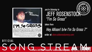 Jeff Rosenstock - I'm So Gross