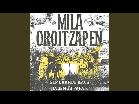 Mila oroitzapen (feat. Sembrando Kaos)
