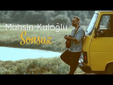 Muhsin Kuloğlu - Sonsuz (Official Video)