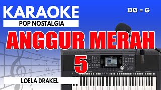 Download lagu Karaoke - Anggur Merah 5 // Loela Drakel mp3