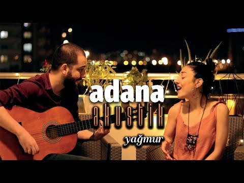 Adana Akustik - Yağmur (Sinem Cover)