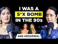 Anu Aggarwal REVEALS Bollywood Dark Secrets SRK Casting Couch Aashiqui Money Accident Podcast