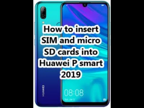 How to insert SIM and micro SD cards into Huawei P smart 2019