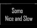 Somo - Nice And Slow Choreography by Jonathan ...