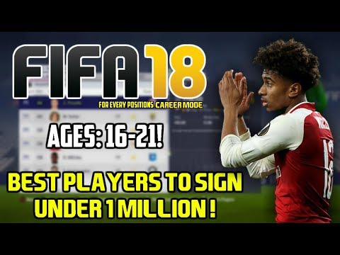 FIFA 18: BEST PLAYERS TO SIGN FOR UNDER £1M ON CAREER MODE! (Every Positions!)