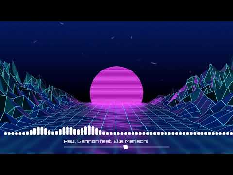 Paul Gannon feat. Elle Mariachi - Brighter