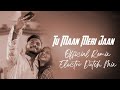 Tu Maan Meri Jaan King Official Remix Electro Dutch Mix