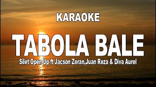 Download lagu KARAOKE - TABOLA BALE = SILET OPEN UP ft JACSON ZERAN || JUAN REZA & DIVA AUREL mp3 Download lagu KARAOKE - TABOLA BALE = SILET OPEN UP ft JACSON ZERAN || JUAN REZA & DIVA AUREL mp3