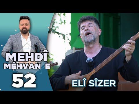 Mehdî Mêhvane - Elî Sîzer | مەهدی مێهڤانە - عەلی سیزەر