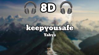 Download lagu Yahya - keepyousafe (8D Audio) mp3 Download lagu Yahya - keepyousafe (8D Audio) mp3
