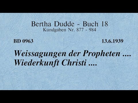 BD 0963 - WEISSAGUNGEN DER PROPHETEN .... WIEDERKUNFT CHRISTI ....