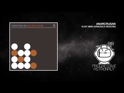 PREMIERE  Anarcrusan   In My Mind Armonica Rework720P HD