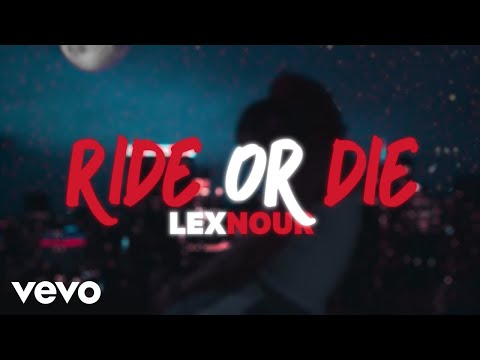 Lexnour - Ride or Die