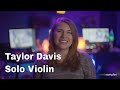 Video 1: Is here!! Taylor Davis Solo Violin