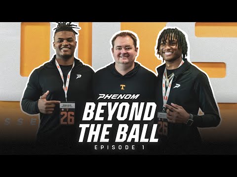 Beyond The Ball Episode 1: University of Tennessee Visit