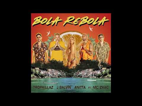 Tropkillaz, J Balvin, Anitta - Bola Rebola (No Bridge) ft. MC Zaac