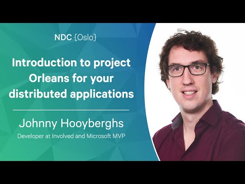 Introduction to project Orleans for your distributed applications - Johnny Hooyberghs - NDC Oslo