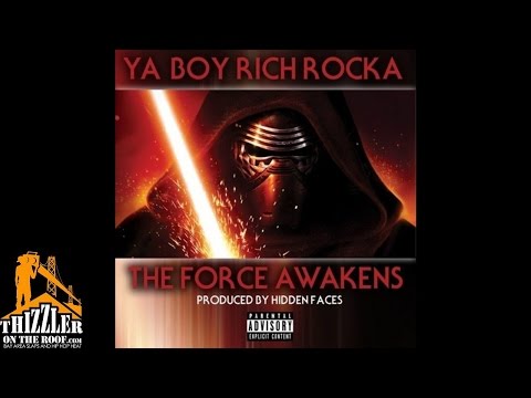 Ya Boy Rich Rocka - The Force Awakens [Prod. Hidden Faces]