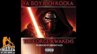 Ya Boy Rich Rocka - The Force Awakens [Prod. Hidden Faces]
