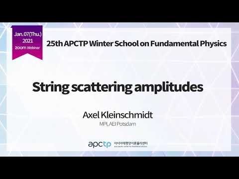 , title : '[APCTP SCHOOL] String scattering amplitudes by Axel Kleinschmidt (2/6)'