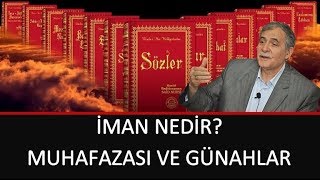 Prof. Dr. Şener Dilek - İşarat-ül İ'caz - Sh41 - İman Nedir Muhafazası ve Günahlar