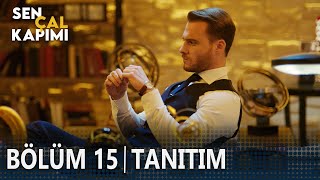 Sen Çal Kapımı 15. Bölüm Tanıtımı