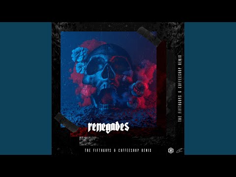Renegades (The FifthGuys & Coffeeshop Remix)