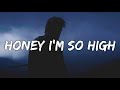 Christopher - Honey, I'm So High (Lyrics) (From A Beautiful Life)