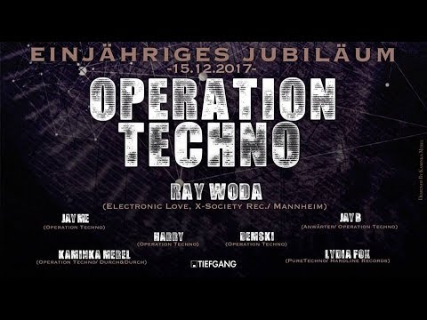 Operation Techno - 1 jähriges Jubiläum