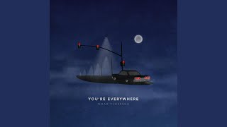 You're Everywhere Music Video