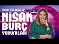 Nisan Burç Yorumları 2024 🌌 | Terazi, Akrep, Yay, Oğlak, Kova, Balık | Hande Kazanova ile Astroloji