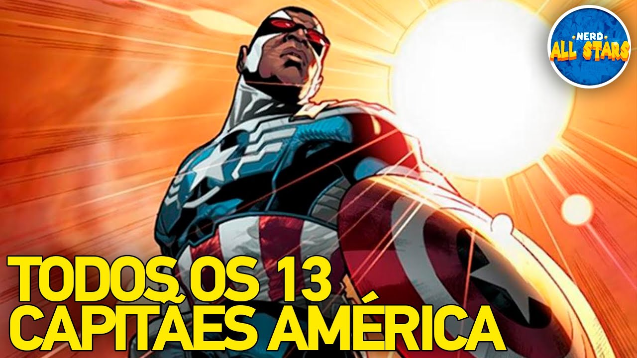 TODOS OS 13 PERSONAGENS QUE JÁ FORAM CAPITÃO AMÉRICA