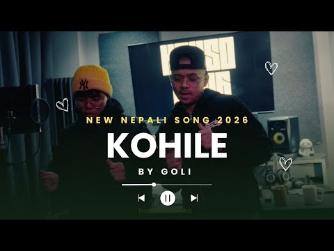 GOLi - Kohile // New Nepali Song // KAUSO GANG Ent. // Prod by UNB