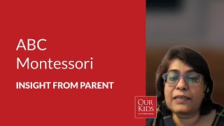 ABC Montessori, Parent Video Review from Anuradha Lokre