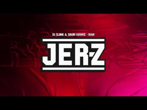 DJ Sliink & Sinjin Hawke - RAW