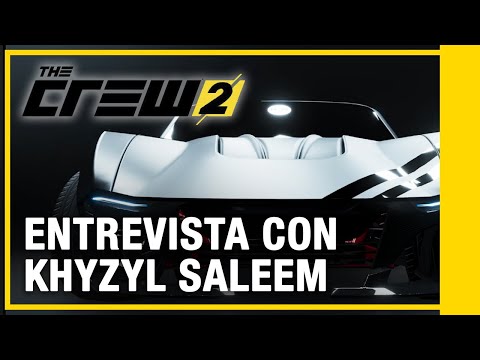 The Crew 2 - Entrevista con Khyzyl Saleem | Ubisoft LATAM