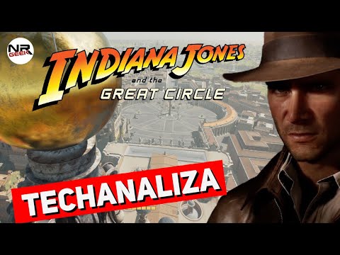 Indiana Jones and the Great Circle - Techanaliza