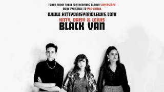 Kitty, Daisy & Lewis - Black Van