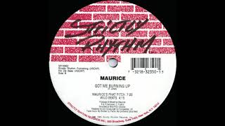 Maurice – Got Me Burning Up - (Maurice's Phat Pitch)