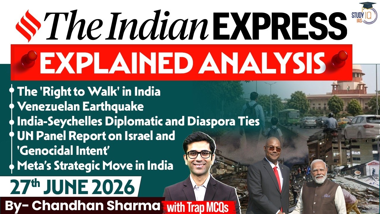 Indian Express Editorial Analysis by Chandan Sharma - 27 June 2026 | UPSC Current Affairs 2026