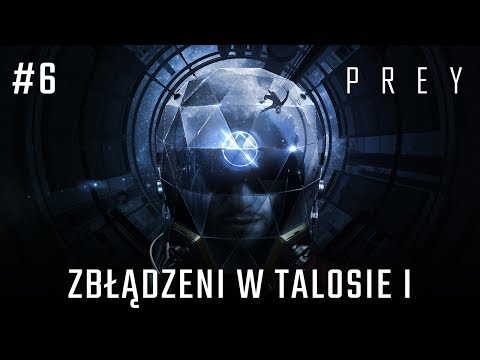 Zagrajmy w PREY 2017 odc. 6 - Zbłądzeni w Talosie I