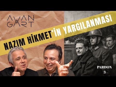 NAZIM HİKMET'İN YARGILANMASI I Pardon I Ersan Barkın & Yalın Alpay