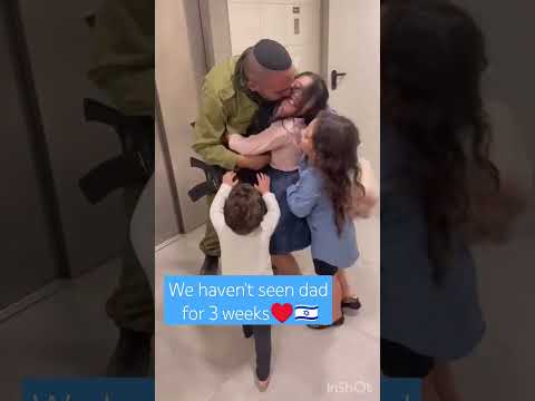 We haven't seen dad for 3 weeks♥️🇮🇱 #israel #war #love #victory