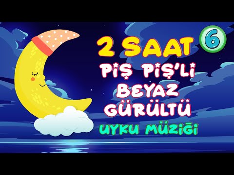 2 Saat Piş Piş'li Beyaz Gürültü (White Noise)